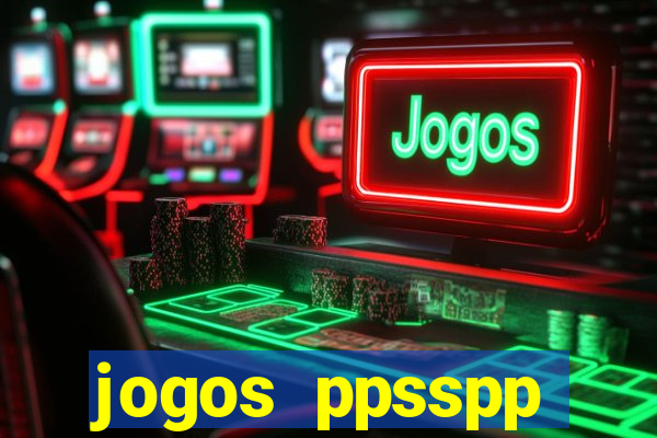 jogos ppsspp download android